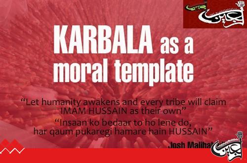 Karbala as a Moral Template by Dr. Raza Mir